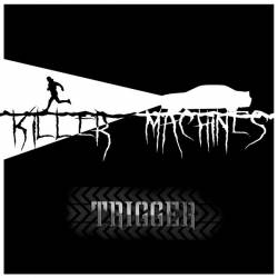 Trigger (RUS) : Killer Machines
